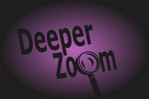 Deeper Zoom